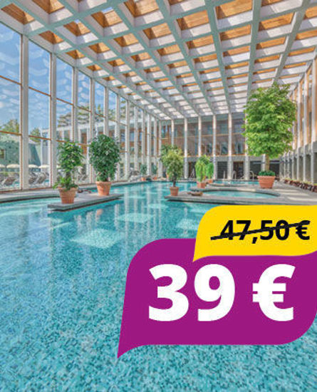 Innenbereich Thermalbad mit Kennzeichnung der Rabattierung 39€ statt 47,50€